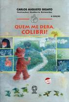 Quem me dera colibri Quem me dera colibri
