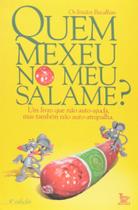 Quem mexeu no meu salame