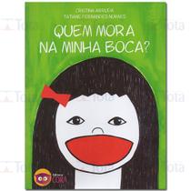 QUEM MORA NA MINHA BOCA -