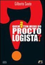 Quem nao tem medo do proctologista - AGE EDITORA