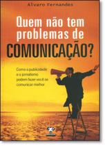 Quem Não Tem Problemas de Comunicação - MATRIX - URBANA