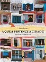 Quem pertence a cidade? - SALAMANDRA Quem pertence a cidade? - SALAMANDRA