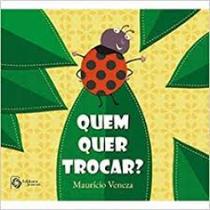 Quem Quer Trocar - EDITORA JOVEM