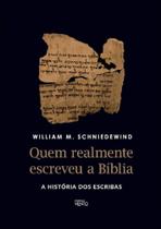Quem Realmente Escreveu a Biblia