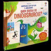 Quem Soltou Os Dinossauros: Livros Pop-up