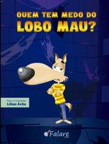 Quem tem medo do lobo mal