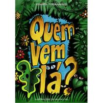 Quem vem lá - LETRA A