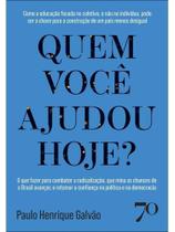 Quem você ajudou hoje