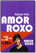 Quer se Ver no Meu Olho e Amor Roxo - 2 Volumes