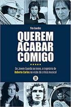 Querem acabar comigo Querem acabar comigo