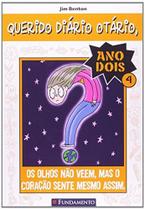 Querido Diário Otário- Os Olhos Não Veem, Mas O Coração Sente Mesmo Assim - Editora Fundamento