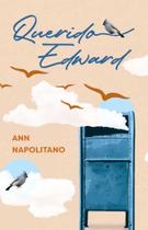 Querido Edward - Ann Napolitano Querido Edward - Ann Napolitano