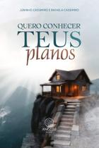Quero Conhecer Teus Planos Quero Conhecer Teus Planos