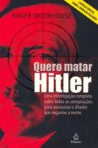Quero matar hitler - EDIOURO PUBLICACOES - GRUPO EDIOURO