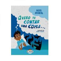 Quero te contar uma coisa - CASA KIDS