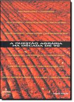 Questão Agrária na Década de 90, A