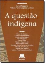 Questão Indígena, A - GAZETA JURIDICA