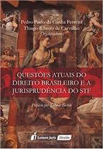 Questões Atuais do Direito Brasileiro e a Jurisprudência do Stf (lacrado) - Lumen Juris