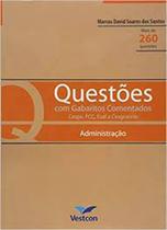 Questoes com gabaritos comentados: administracao - VESTCON