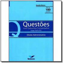 Questoes com gabaritos comentados: dto. administrativo Questoes com gabaritos comentados: dto. administrativo