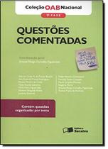 Questões Comentadas - 1º Fase - Inclui Questões da FGV - Coleção OAB Nacional