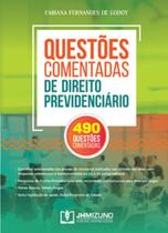 Questões comentadas de direito previdenciário - JH MIZUNO
