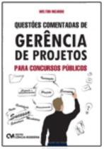 Questões Comentadas de Gerência de Projetos para Concursos Públicos Questões Comentadas de Gerência de Projetos para Concursos Públicos