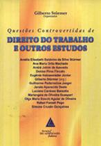 Questões controvertidas de direito do trabalho e outros estudos - LIVRARIA DO ADVOGADO