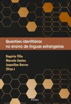Questões identitárias no ensino de línguas estrangeiras - PONTES EDITORES Questões identitárias no ensino de línguas estrangeiras - PONTES EDITORES