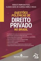 Questões Polêmicas de Direito Privado no Brasil - JH MIZUNO