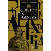 Questões Sobre o Gênesis ( Fílon de Alexandria ) - E Realizações