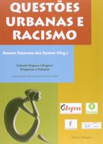 Questões Urbanas e Racismo - DP Et Alii Editora