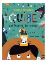 Quibe e o Tesouro Das Abelhas Quibe e o Tesouro Das Abelhas