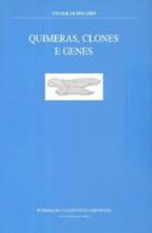 Quimeras, Clones e Genes