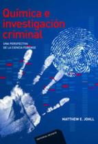 Quimica e investigacion criminal - una perspectiva de la ciencia forense Quimica e investigacion criminal - una perspectiva de la ciencia forense