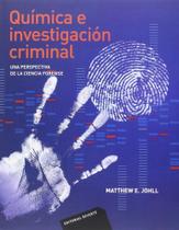 Química e Investigación Criminal - Una Perspectiva de La Ciencia Forense Química e Investigación Criminal - Una Perspectiva de La Ciencia Forense