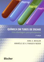 Química em Tubos de Ensaios - Uma Abordagem Para Principiantes Química em Tubos de Ensaios - Uma Abordagem Para Principiantes