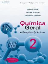 Química Geral e Reações Químicas - Volume 2- Trad. da 6ª Edição Americ - John C. Kotz - Cengage
