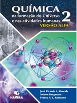 Química na formação do universo e nas atividades humanas - colégio bandeirantes - vol. 2