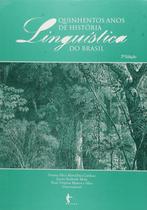 Quinhentos anos de historia linguistica do brasil - EDUFBA