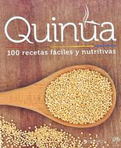 Quinoa 100 Recetas Faciles Y Nutritivas - Septembre