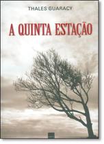 Quinta Estação, A Quinta Estação, A