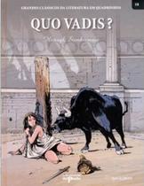 Quo Vadis - Henryk Sienkiewicz - Grandes Clássicos Da Literatura Em Quadrinhos Quo Vadis - Henryk Sienkiewicz - Grandes Clássicos Da Literatura Em Quadrinhos
