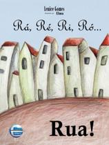Ra, re, ri, ro... rua! - ELEMENTAR EDITORA Ra, re, ri, ro... rua! - ELEMENTAR EDITORA