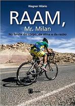 Raam, Mr. Milan