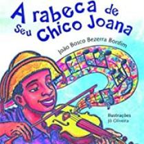 Rabeca do seu chico joana,a - EDITORA ROCCO Rabeca do seu chico joana,a - EDITORA ROCCO