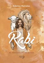 Rabi - As Parábolas de Jesus
