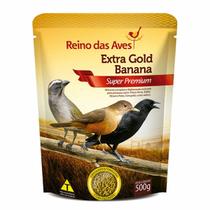 Ração Extra Gold Banana 500g Extrusada Sabor Trinca Ferro Super Premium Pixarro Pássaro Preto Sabiá - Reino das Aves