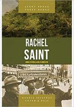 Rachel saint - uma estrela na floresta - SHEDD PUBLICAÇOES