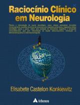 Raciocinio Clinico em Neurologia Raciocinio Clinico em Neurologia